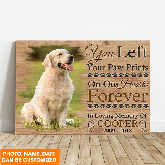 Personalized Dog Landscape Canvas, Memorial Pet Photo You Left Your Paw Prints On Our Hearts Forever Canvas For Dog Lovers, Friends, Family