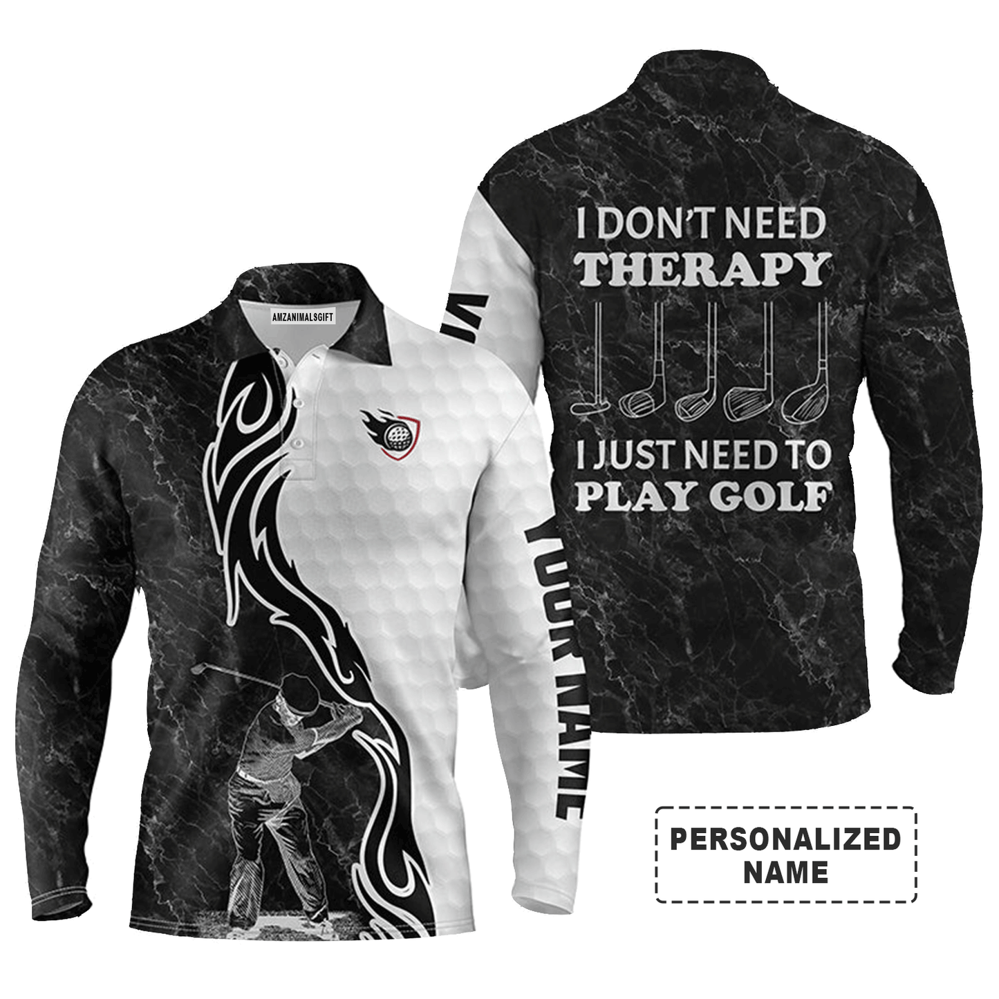 Custom Golf Long Sleeve Men Polo Shirt - I Don't Need Therapy, I Just Need To Play Golf Men Black White Golf Polo Shirt - Perfect Polo Shirt For Men