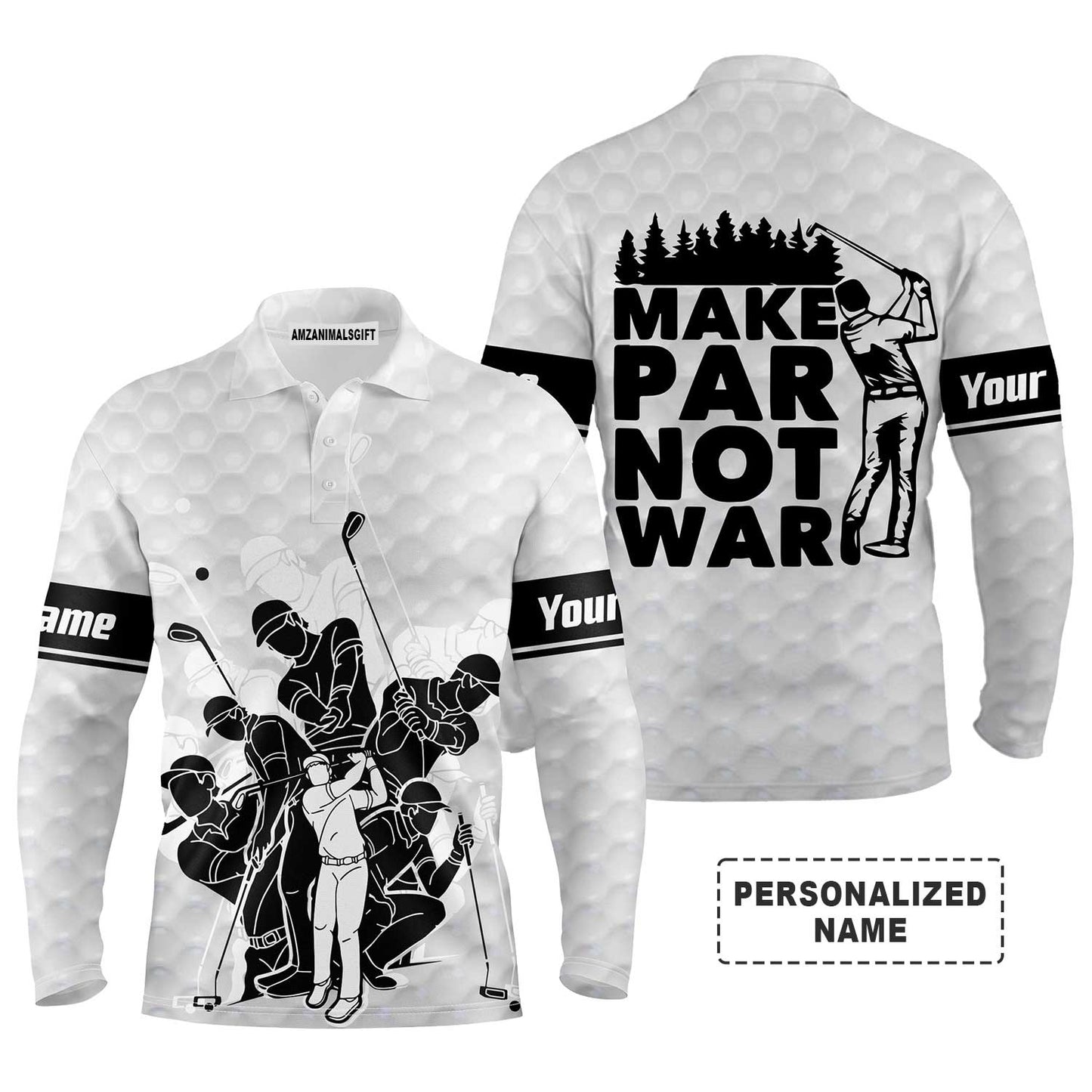 Custom Golf Long Sleeve Men Polo Shirt - Team Golfing White Apparel, Make Par Not War Golf Men Polo Shirt - Perfect Polo Shirt For Men, Golfers