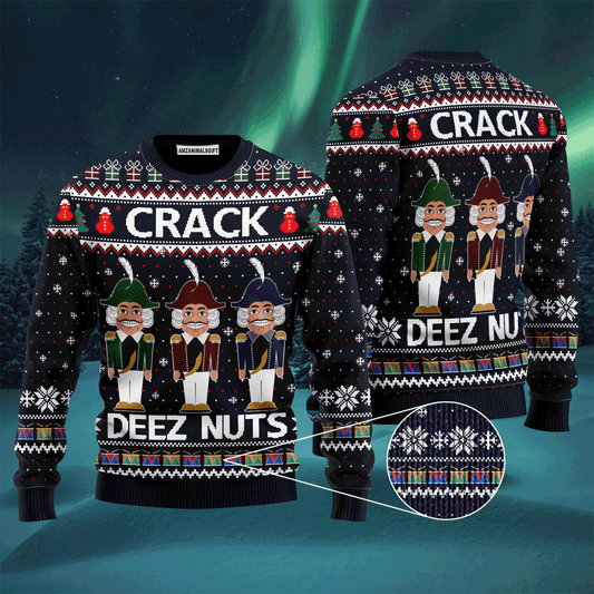 Awesome Crack Deez Nuts Nutcracker Sweater, Ugly Sweater For Men & Women, Perfect Outfit For Christmas New Year Autumn Winter