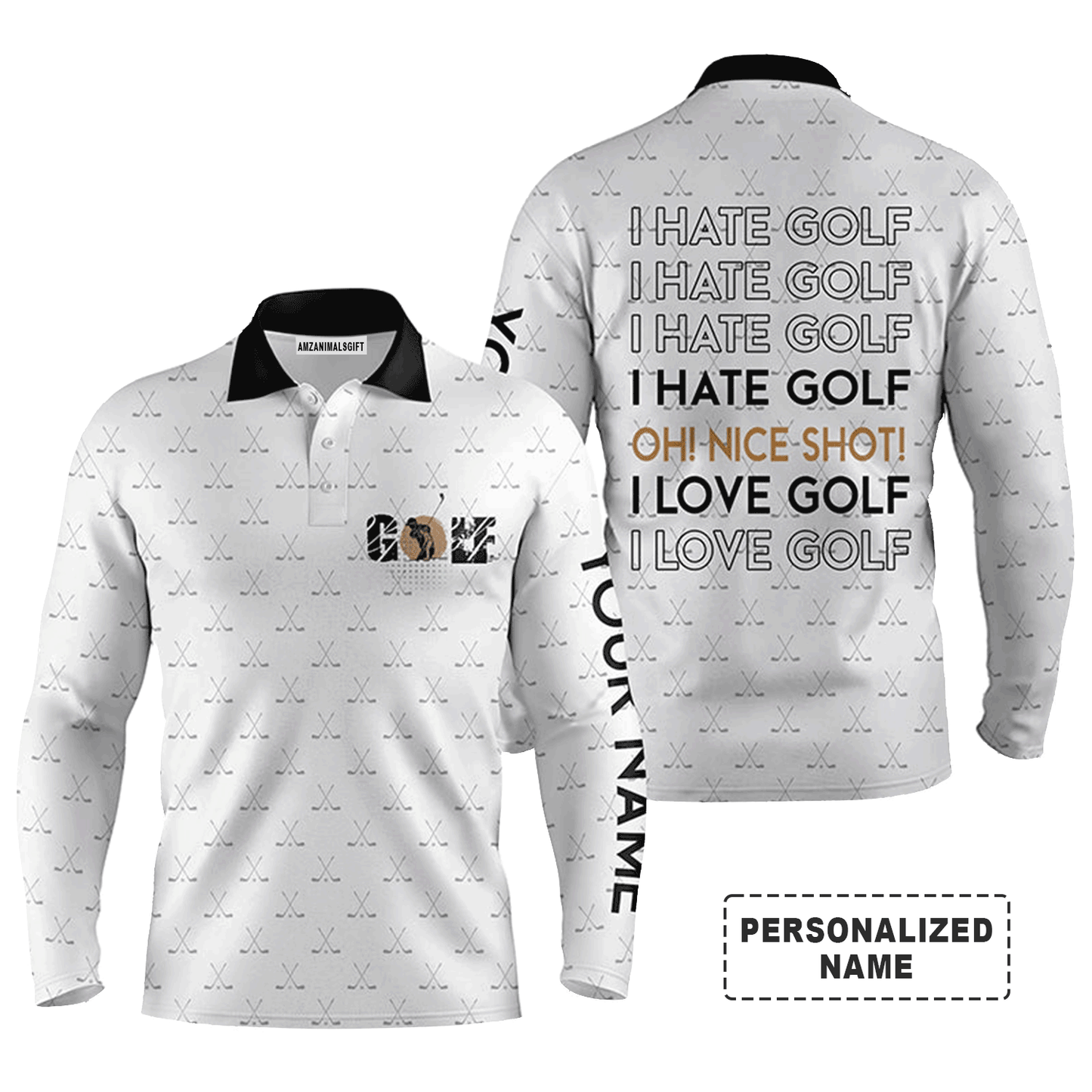 Custom Golf Long Sleeve Men Polo Shirt-Golf Clubs Pattern Custom Name Apparel, I Hate Golf Nice Shot I Love Golf-Personalized Gift For Men, Golf Lover