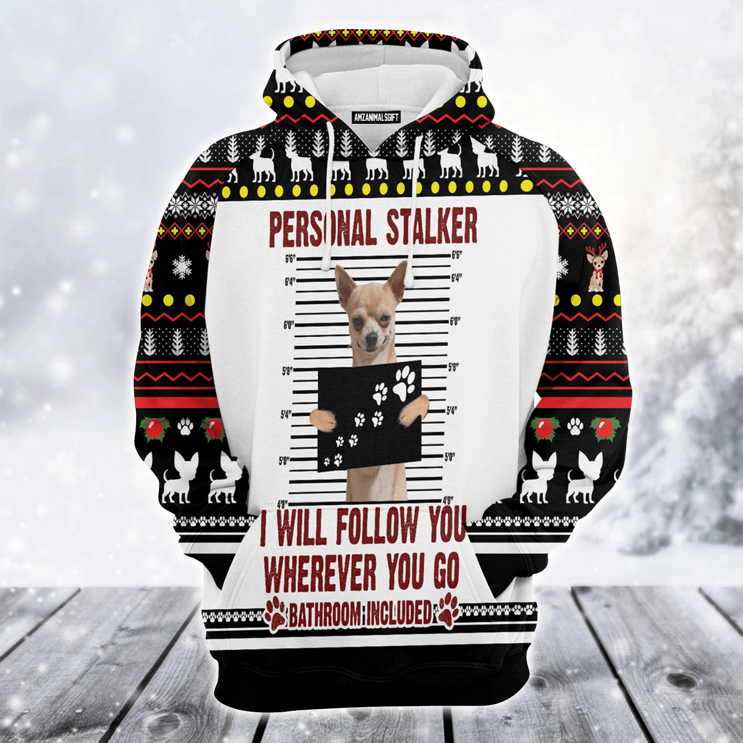 Chihuahua Premium Christmas Hoodie, Funny Chihuahua Personal Stalker Unisex Hoodie For Men & Women - Perfect Gift For Christmas, Chihuahua Lover