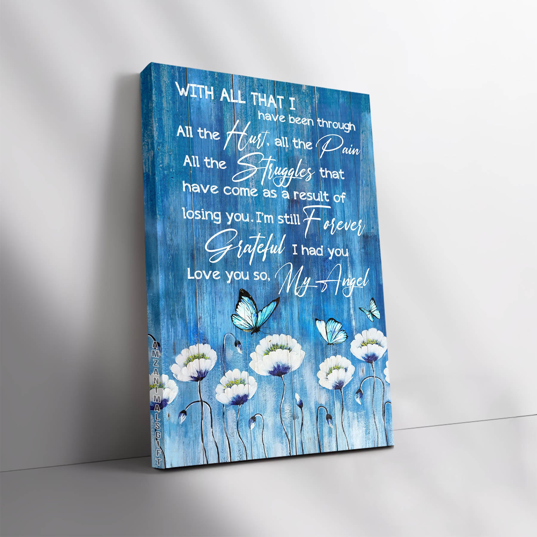 Memorial Premium Wrapped Portrait Canvas - Blue Butterfly, White Flower Painting, I'm Still Forever Grateful I Had You - Heaven Gift For Members Family