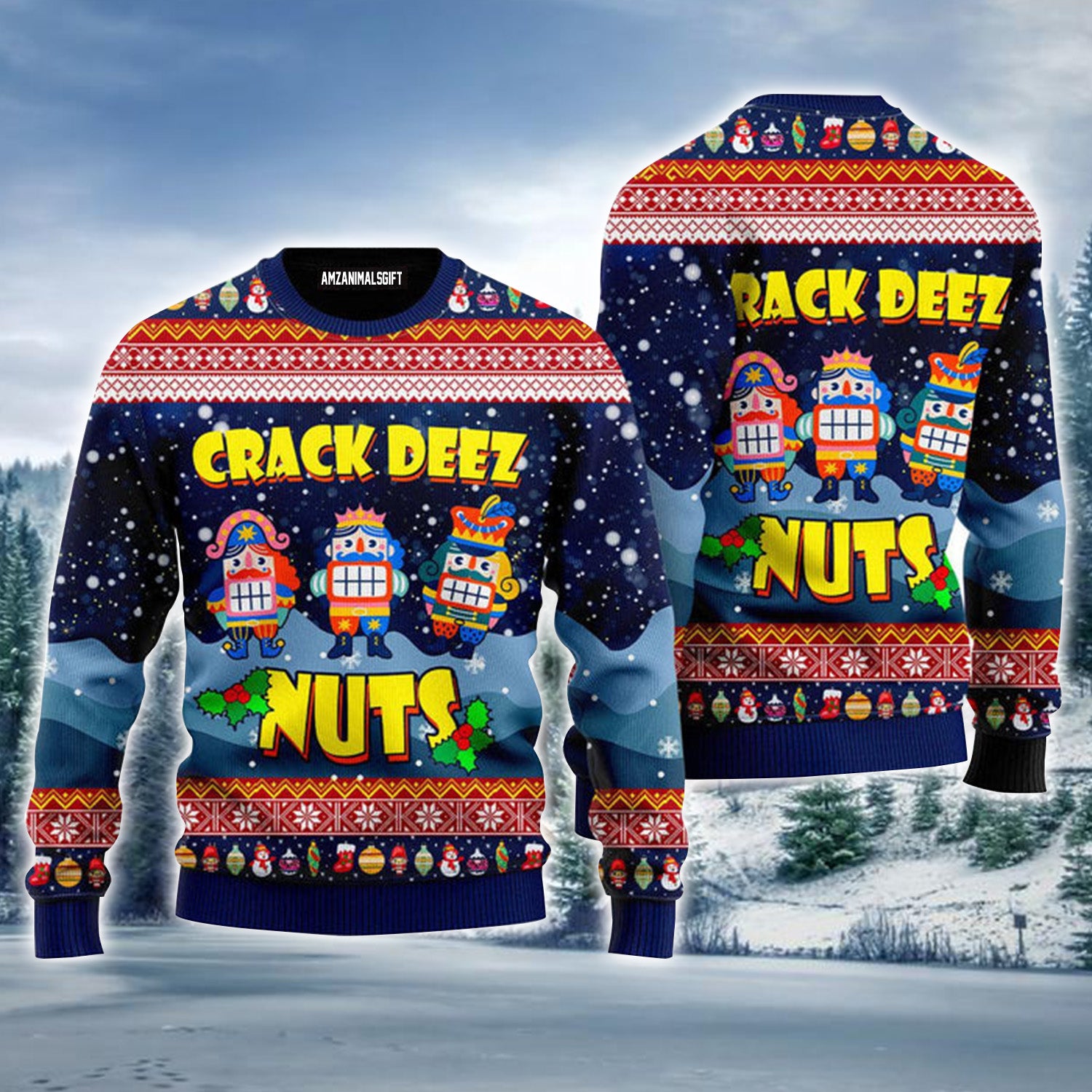 Crack Deez Nuts Nutcracker Urly Christmas Sweater, Christmas Sweater For Men & Women - Perfect Gift For Christmas, New Year, Winter Holiday