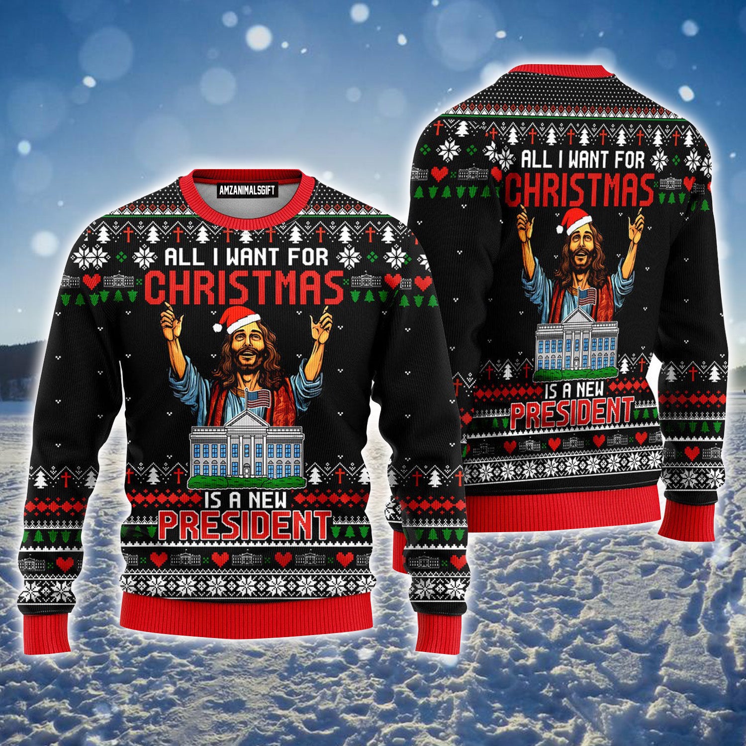 Jesus Christmas Is A New President Ugly Christmas Sweater For Men & Women, Perfect Outfit For Christmas New Year Autumn Winter