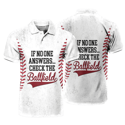 Baseball Men Polo Shirt, If No One Answers Check The Ballfield Baseball Sport Polo Shirt For Men, Perfect Polo Shirt For Baseball Lovers