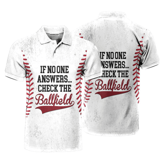 Baseball Men Polo Shirt, If No One Answers Check The Ballfield Baseball Sport Polo Shirt For Men, Perfect Polo Shirt For Baseball Lovers