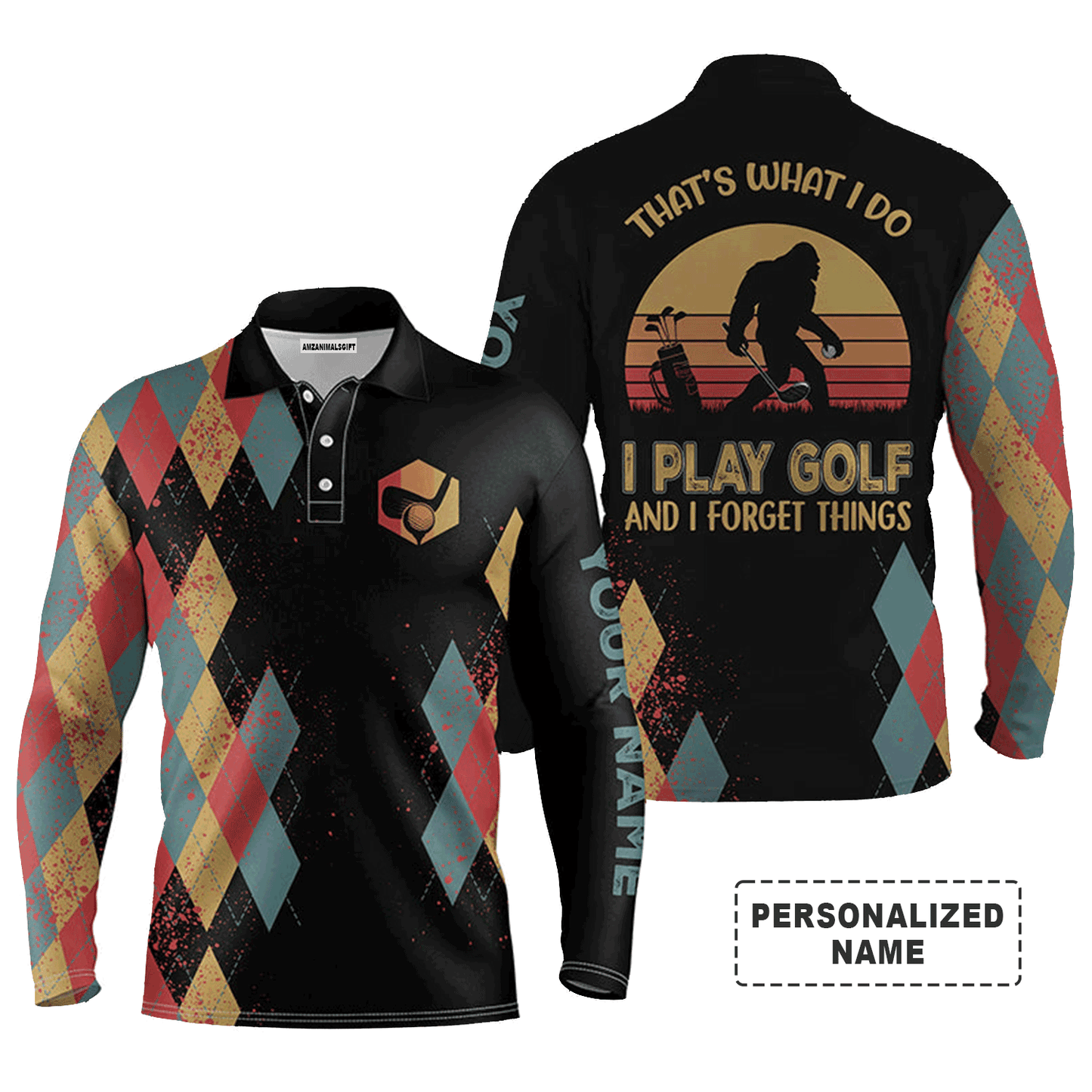Custom Golf Long Sleeve Men Polo Shirt-Bigfoot Golf Custom Name ,That's What I Do, Play Golf & Forget Polo Shirt For Men, Golfers