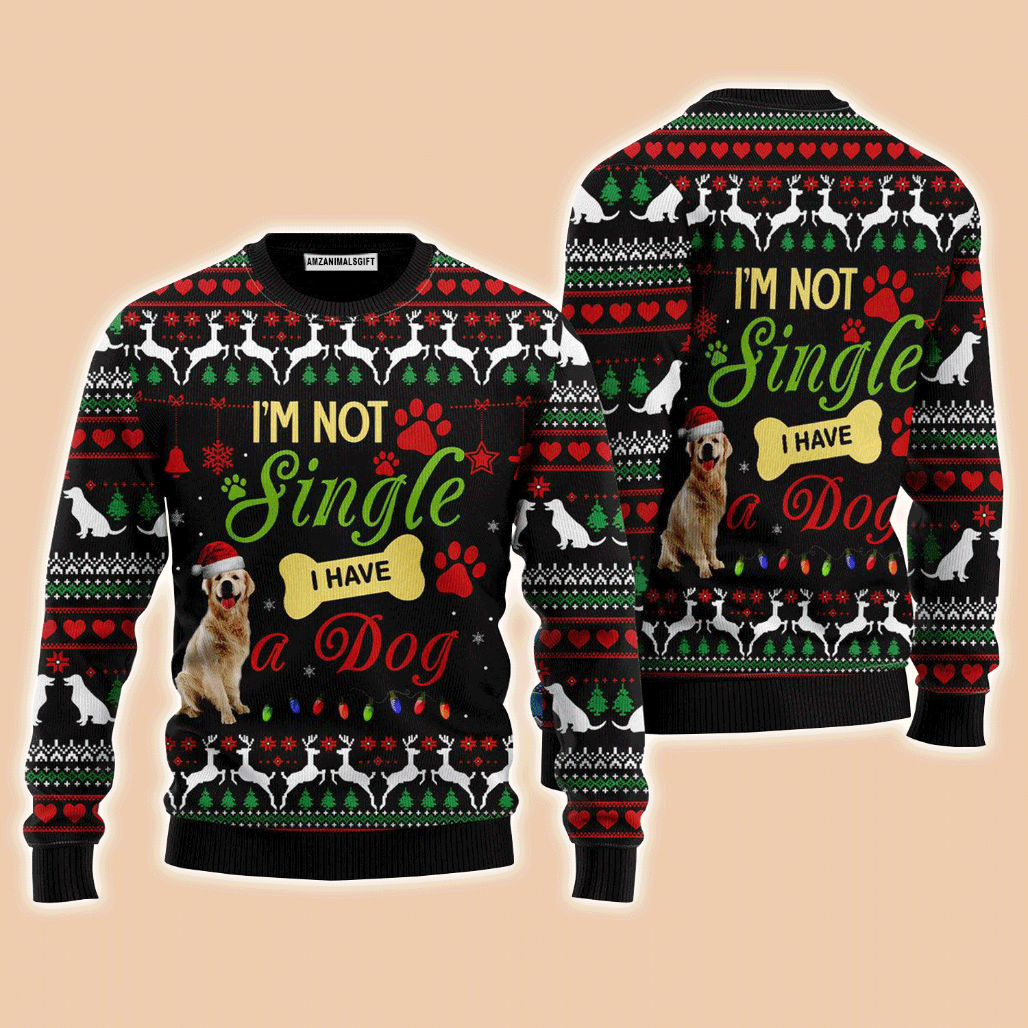 Golden Retriever Sweater I’m Not Single I Have A Dog, Ugly Sweater For Men & Women, Perfect Outfit For Christmas New Year Autumn Winter