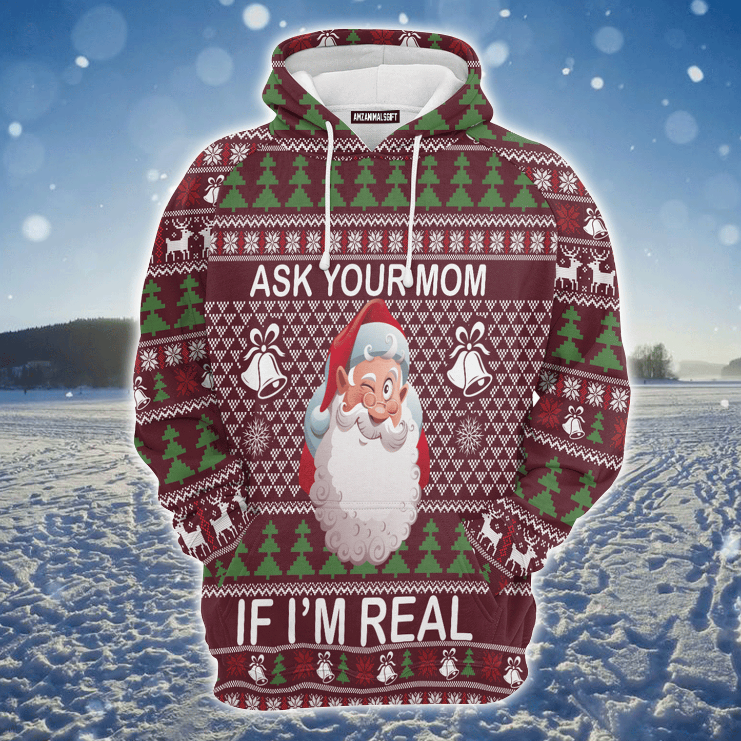 Santa Premium Christmas Hoodie, Ask Your Mom If I Am Real Unisex Hoodie For Men & Women - Perfect Gift For Christmas, Family
