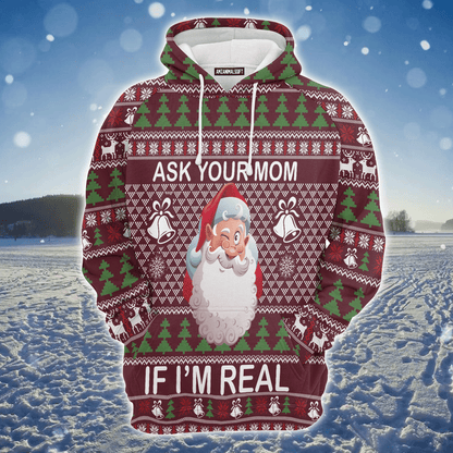 Santa Premium Christmas Hoodie, Ask Your Mom If I Am Real Unisex Hoodie For Men & Women - Perfect Gift For Christmas, Family