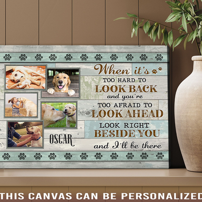 Personalized Dog Landscape Canvas, Custom Photo Of Your Pet, When It's Too Hard To Look Back Canvas, Perfect Gift For Dog Lovers, Friends, Family