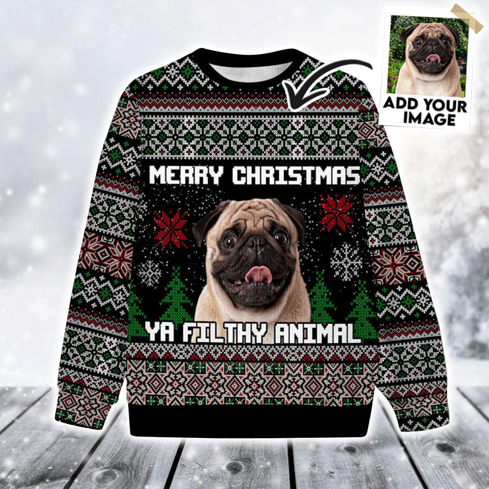 Custom Pet Sweater - Personalized Photo christmas Ugly sweater Ya Filthy Animal Black Sweater Funny, Perfect Gift For Dog Lovers, Friend, Family