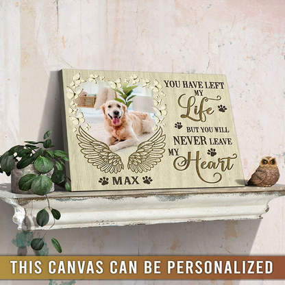 Personalized Dog Landscape Canvas, You Have Left My Life Canvas, Pet Loss Sympathy Gifts, Perfect Gift For Dog Lovers, Friends, Family