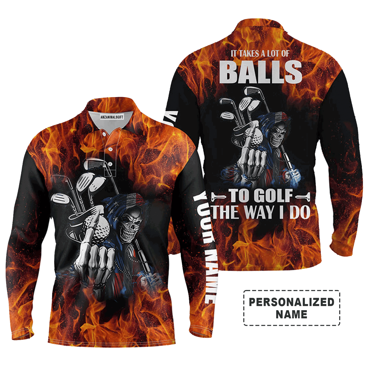 Custom Golf Long Sleeve Men Polo Shirt - Flame Skull Apparel, It Takes A Lot Of Balls To Golf The Way I Do Men Golf Polo Shirt - Perfect Polo Shirt For Men