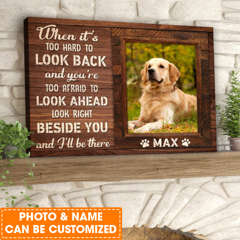 Personalized Dog Landscape Canvas, When it's too hard to look back Canvas, Custom Photo & Name Dog Canvas, Perfect Gift For Dog Lovers, Friends, Family