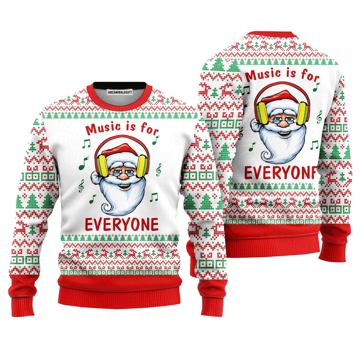 Funny Santa Listen Music Sweater Music For Everyone, Ugly Sweater For Men & Women, Perfect Outfit For Christmas New Year Autumn Winter