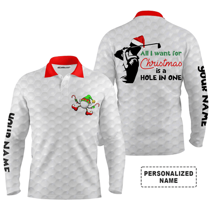 Custom Golf Long Sleeve Men Polo Shirt - Funny Christmas Golf , All I Want For Christmas Is A Hole In One Men Polo Shirt - Perfect Polo Shirt For Men