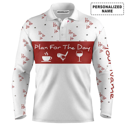 Custom Golf Long Sleeve Men Polo Shirt - Funny Christmas Hohoho Pattern Custom Name, Plan For The Day Coffee Golf Men Polo Shirt - Perfect Polo Shirt For Men