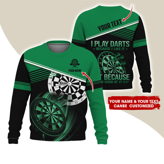 Customized Name & Text Darts Sweatshirt, Personalized I Play Darts Sweatshirt For Men & Women - Gift For Darts Lovers, Darts Players