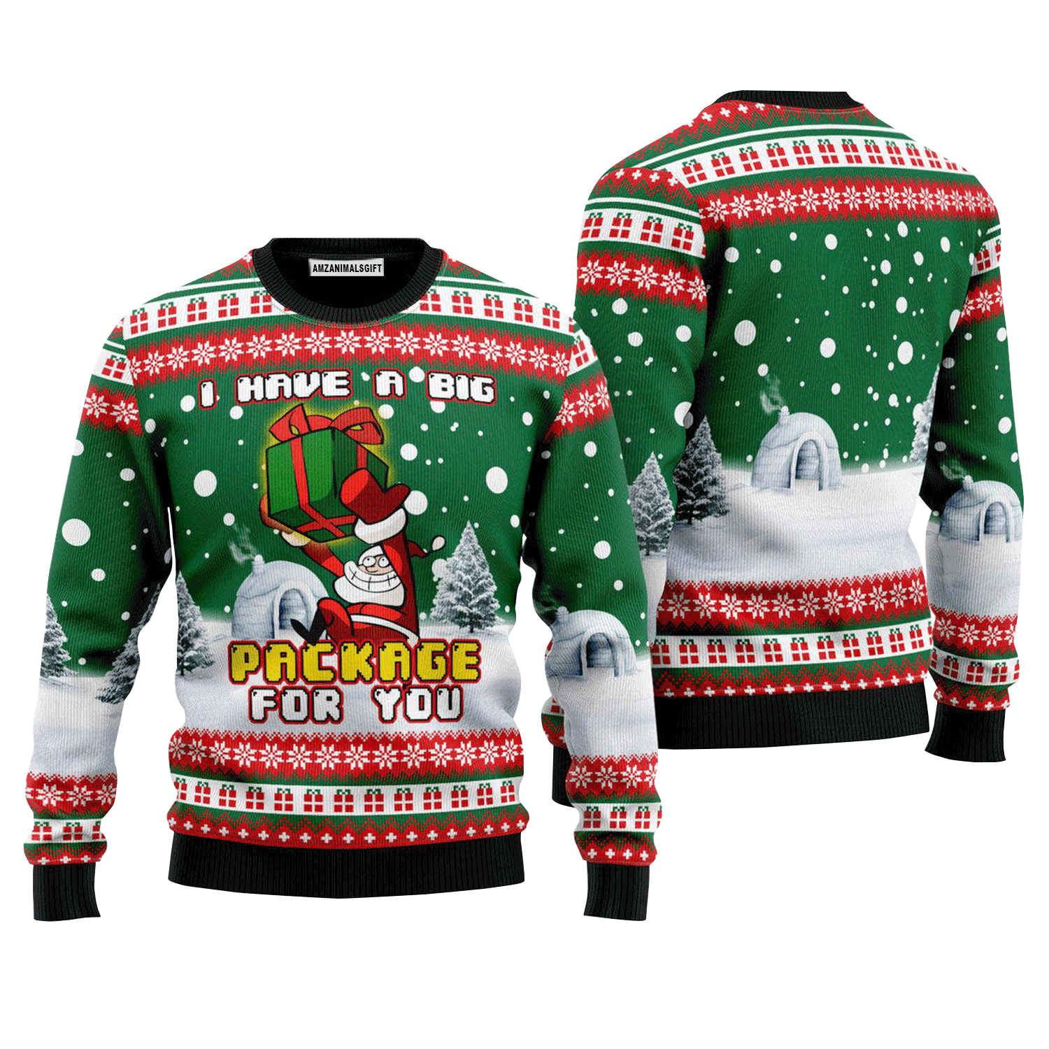 Funny Santa Sweater I Have A big package For You, Ugly Sweater For Men & Women, Perfect Outfit For Christmas New Year Autumn Winter