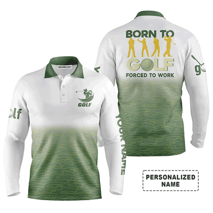 Custom Golf Long Sleeve Men Polo Shirt - Green Pattern Custom Name Apparel - Born To Golf Forced To Work - Personalized Gift For Golf Lover, Team