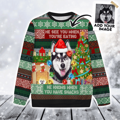 Custom Pet Sweater - Personalized Pet Photo Ugly Sweater, He See You When You Are Eating Snack Ugly Sweater, Perfect Gift For Dog Lovers, Friend, Family