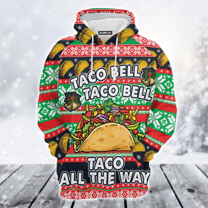Tacos Premium Christmas Hoodie, Taco Bell Taco All The Way Unisex Hoodie For Men & Women - Perfect Gift For Christmas, Tacos Lover, Family