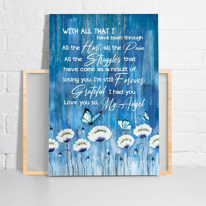 Memorial Premium Wrapped Portrait Canvas - Blue Butterfly, White Flower Painting, I'm Still Forever Grateful I Had You - Heaven Gift For Members Family