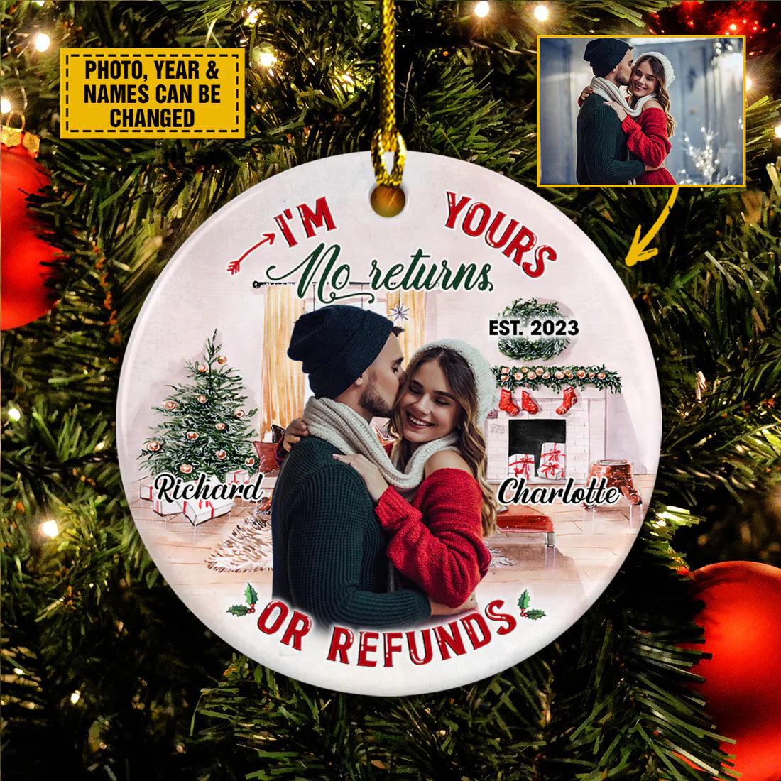 Custom Couple I'm Yours No Returns Or Refunds Circle Ceramic Ornament - Gift For Family, Couple, Christmas Gift, Holiday Decor