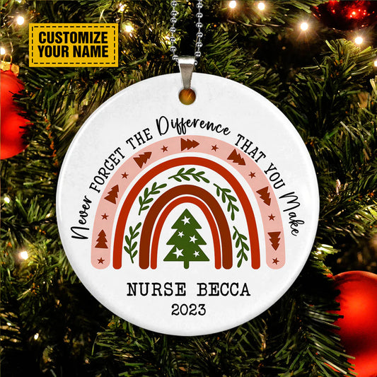 Custom Name Never Forget The Difference That You Make Circle Ceramic Ornament - Gift For Gift For Nurses, Nurse Practioner, Christmas Decoration