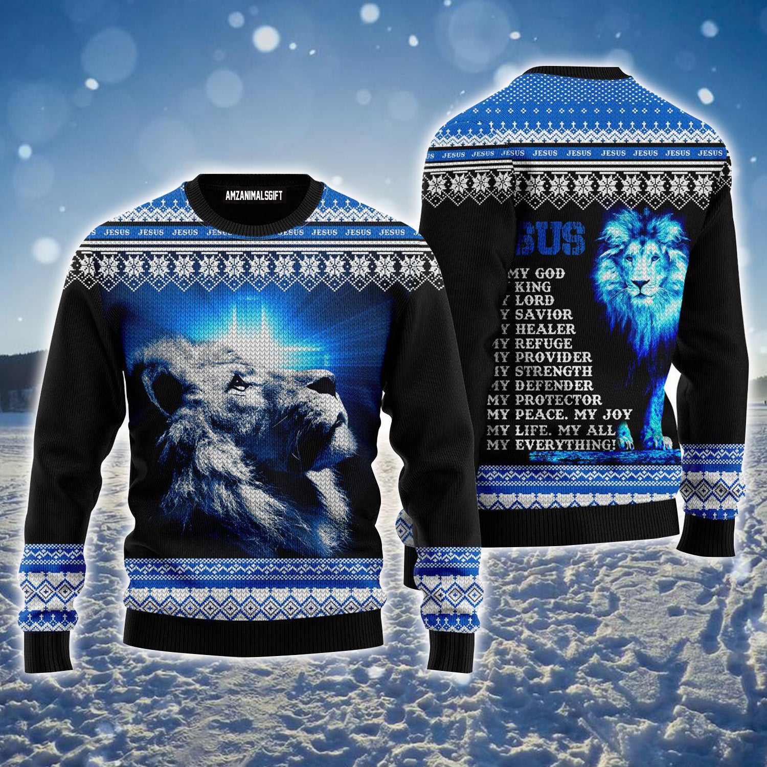 Lion Of Judah, Jesus Is My Everything Ugly Christmas Sweater For Men & Women, Perfect Outfit For Christmas New Year Autumn Winter