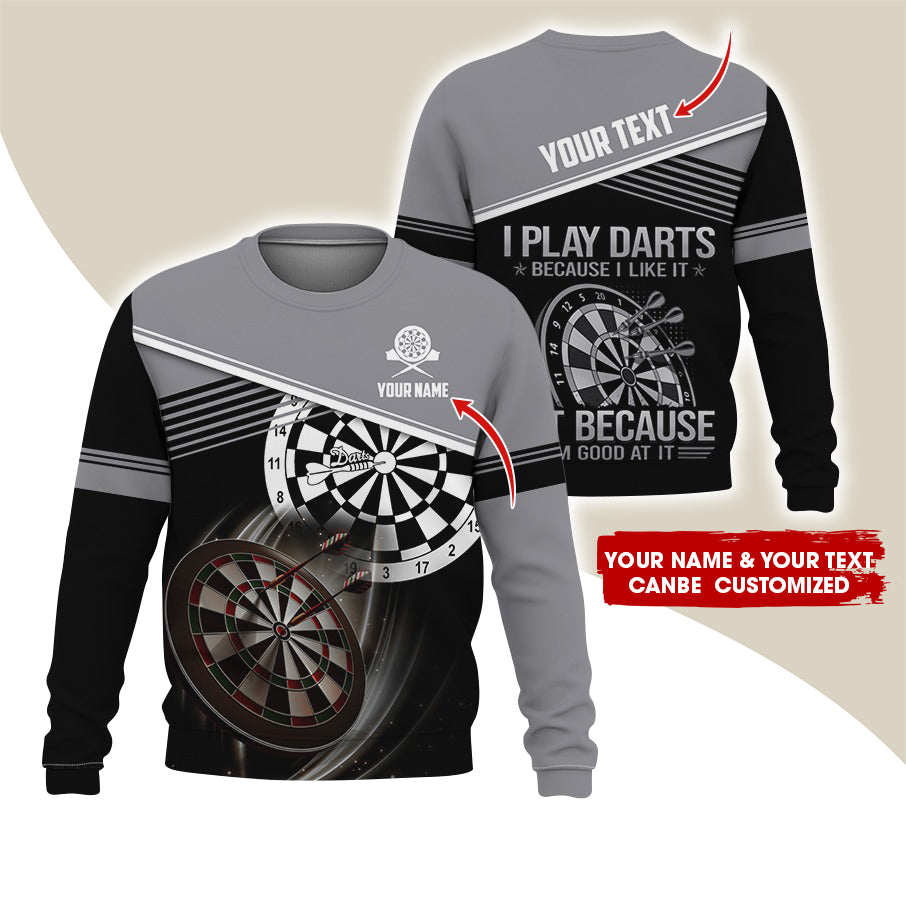 Customized Name & Text Darts Sweatshirt, Personalized I Play Darts Sweatshirt For Men & Women - Gift For Darts Lovers, Darts Players