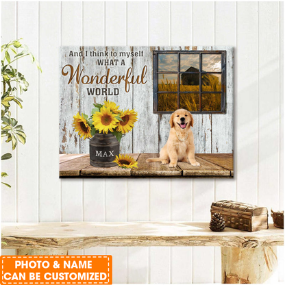 Personalized Dog Landscape Canvas, And I Think To Myself what a wonderful world canvas, Custom Your Pet Photo, Perfect Gift For Dog Lovers, Friend, Family