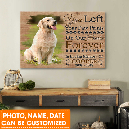 Personalized Dog Landscape Canvas, Memorial Pet Photo You Left Your Paw Prints On Our Hearts Forever Canvas For Dog Lovers, Friends, Family
