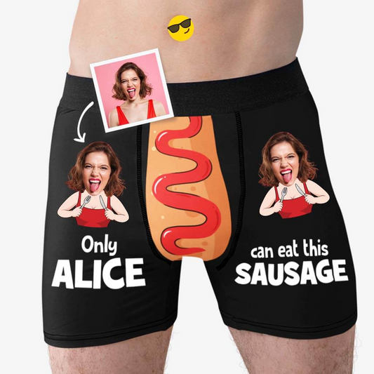 Personalized Boxers, Custom Face Underwear - Customized Only Can Eat This Sausage Boxer - Best Valentine Gift For Men From Lover