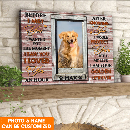 Personalized Dog Canvas, Custom Dog Gifts Before I Met You I Love You Canvas, Perfect Gift For Dog Lovers, Friend, Family