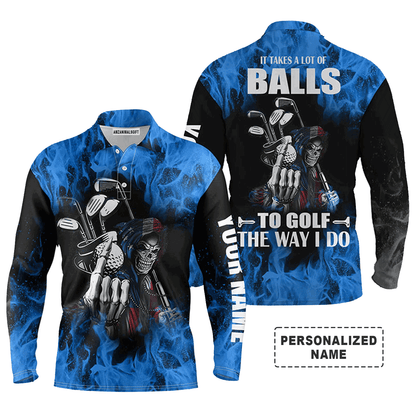 Custom Golf Long Sleeve Men Polo Shirt - Flame Skull Apparel, It Takes A Lot Of Balls To Golf The Way I Do Men Golf Polo Shirt - Perfect Polo Shirt For Men