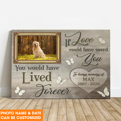 Personalized Dog Landscape Canvas, Memorial Pet Canvas, If Love Could Have Saved You Canvas, Perfect Gift For Dog Lovers, Friends, Family