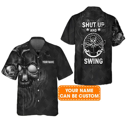 Golf Hawaiian Shirt Custom Name, Skull Golf Shut Up And Swing Personalized Aloha Hawaiian Shirt For Men Women - Perfect Gift For Husband, Friend