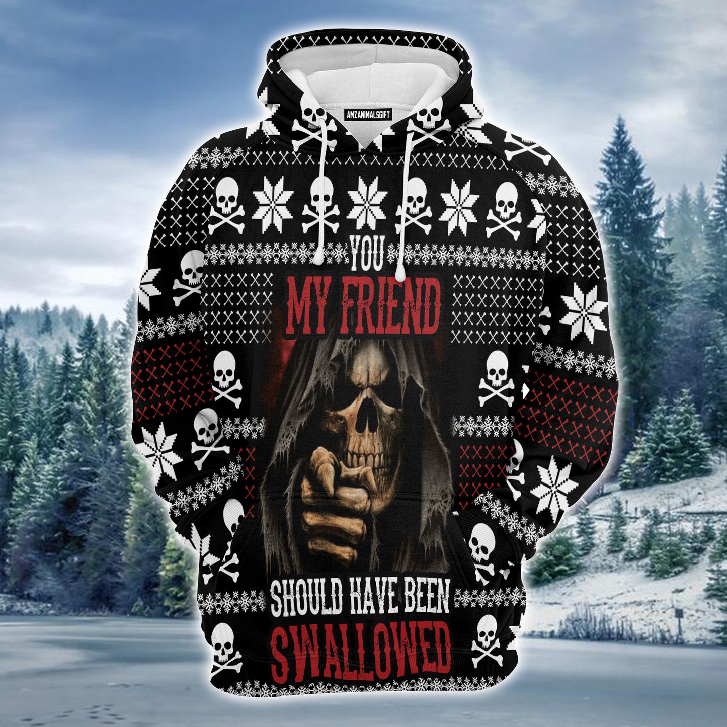 Death Premium Christmas Hoodie, Skull You My Friend Should Have Been Swallowed Unisex Hoodie For Men & Women - Perfect Gift For Christmas, Friends