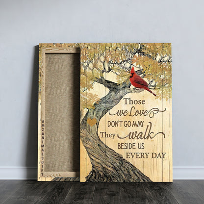 Memorial Premium Wrapped Portrait Canvas - Red Cardinal, Yellow Leaf, Wooden Heart, They Walk Beside Us Every Day - Gift For Members Family