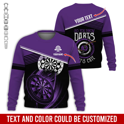 Customized Name & Text Darts Sweatshirt, Personalized So You Throw Darts Sweatshirt For Men & Women - Gift For Darts Lovers, Darts Players