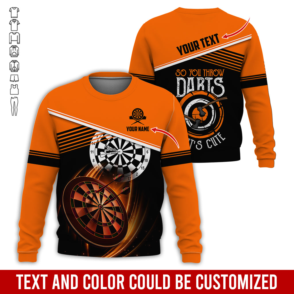 Customized Name & Text Darts Sweatshirt, Personalized So You Throw Darts Sweatshirt For Men & Women - Gift For Darts Lovers, Darts Players
