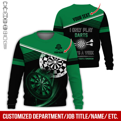 Personalized Name & Text Darts Sweatshirt, Customized I Only Play Darts Sweatshirt For Men & Women - Gift For Darts Lovers, Darts Players