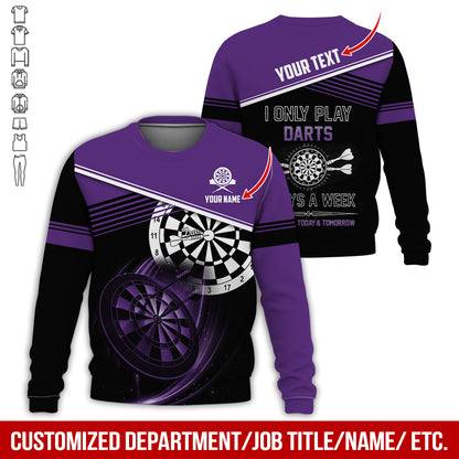 Personalized Name & Text Darts Sweatshirt, Customized I Only Play Darts Sweatshirt For Men & Women - Gift For Darts Lovers, Darts Players