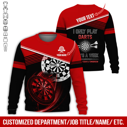 Personalized Name & Text Darts Sweatshirt, Customized I Only Play Darts Sweatshirt For Men & Women - Gift For Darts Lovers, Darts Players