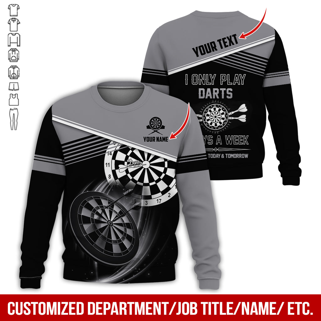 Personalized Name & Text Darts Sweatshirt, Customized I Only Play Darts Sweatshirt For Men & Women - Gift For Darts Lovers, Darts Players