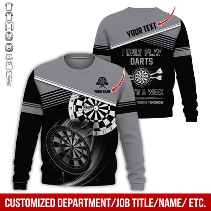 Personalized Name & Text Darts Sweatshirt, Customized I Only Play Darts Sweatshirt For Men & Women - Gift For Darts Lovers, Darts Players