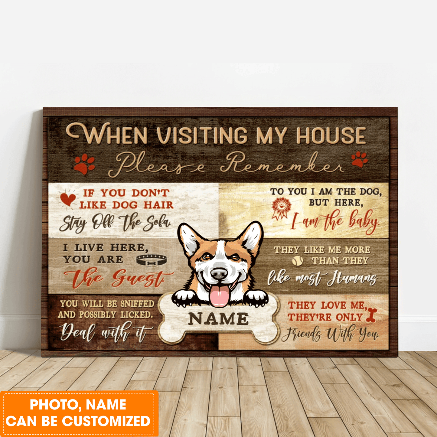 Personalized Dog Landscape Canvas, Custom Photo Funny Pet When Visiting My House Canvas, Perfect Gift For Dog Lovers, Friend, Family
